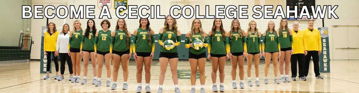 Cecil's volleyball team wearing green, yellow and white stand in the middle of a volleyball court with the words become a cecil college seahawk featured.